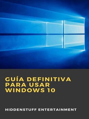 cover image of Guía definitiva para usar Windows 10